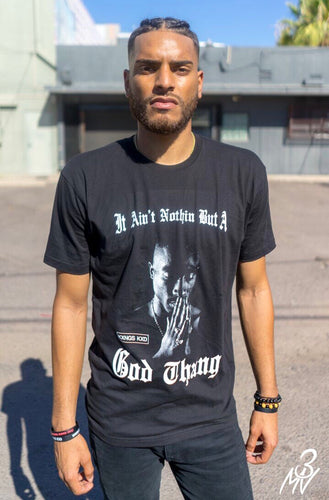 IT AIN'T NOTHIN BUT A GOD THANG TEE